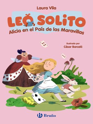 cover image of Leo solito Alicia en el País de las Maravillas